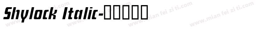 Shylock Italic字体转换